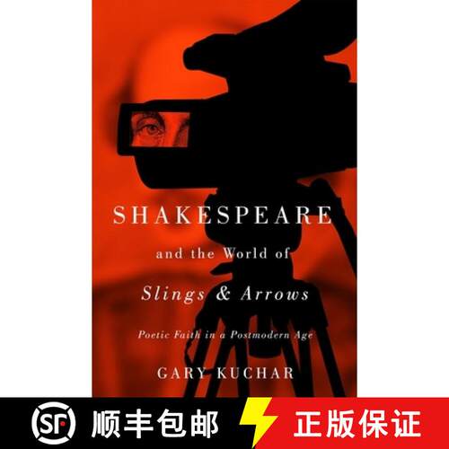 【3-4周达】Shakespeare and the World of Slings & Arrows – Poetic Faith in a Postmodern Age [9780228022817]