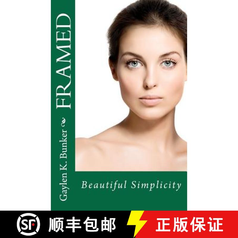 【3-4周达】Framed: Beautiful Simplicity [9780615508023]