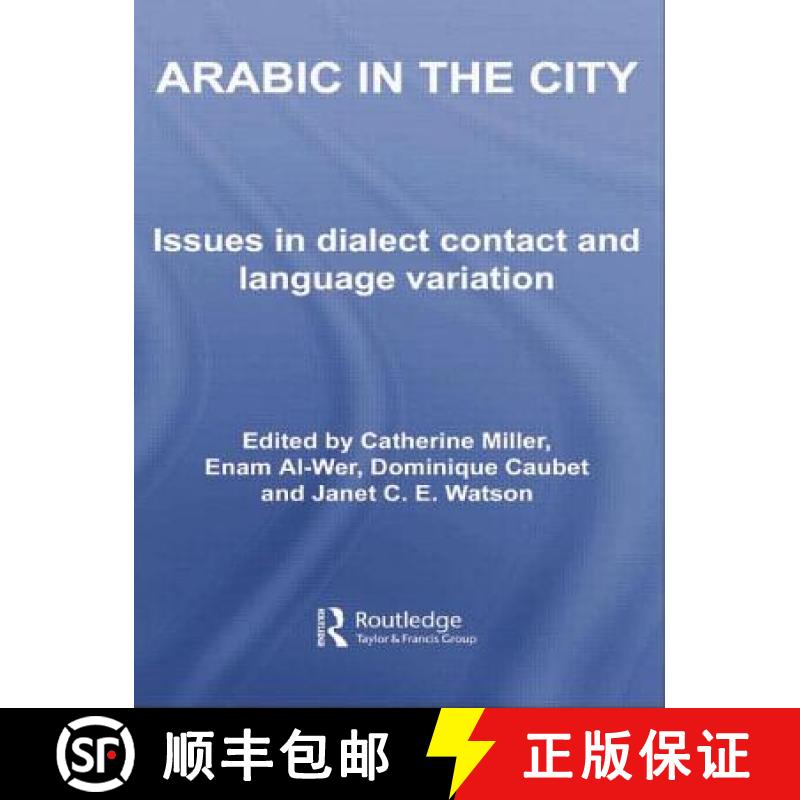 【4周达】Arabic in the City: Issues in Dialect Contact and Language Variation [9780415762175]