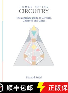 【3-4周达】Human Design - Circuitry: The Complete Guide to Circuits, Channels and Gates [9781999671051]