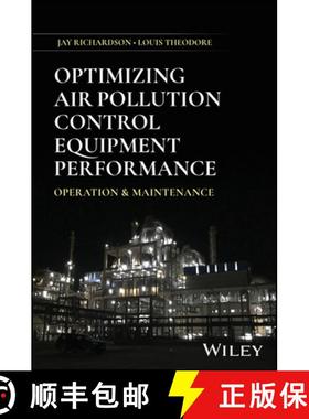 【3-4周达】Optimizing Air Pollution Control Equipment Performance: Operation and Maintenance [9781394288656]