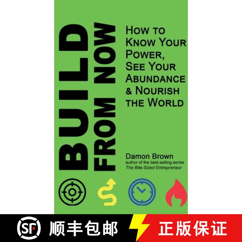 【3-4周达】Build From Now: How to Know Your Power, See Your Abundance & Nourish the World [9781735760704]