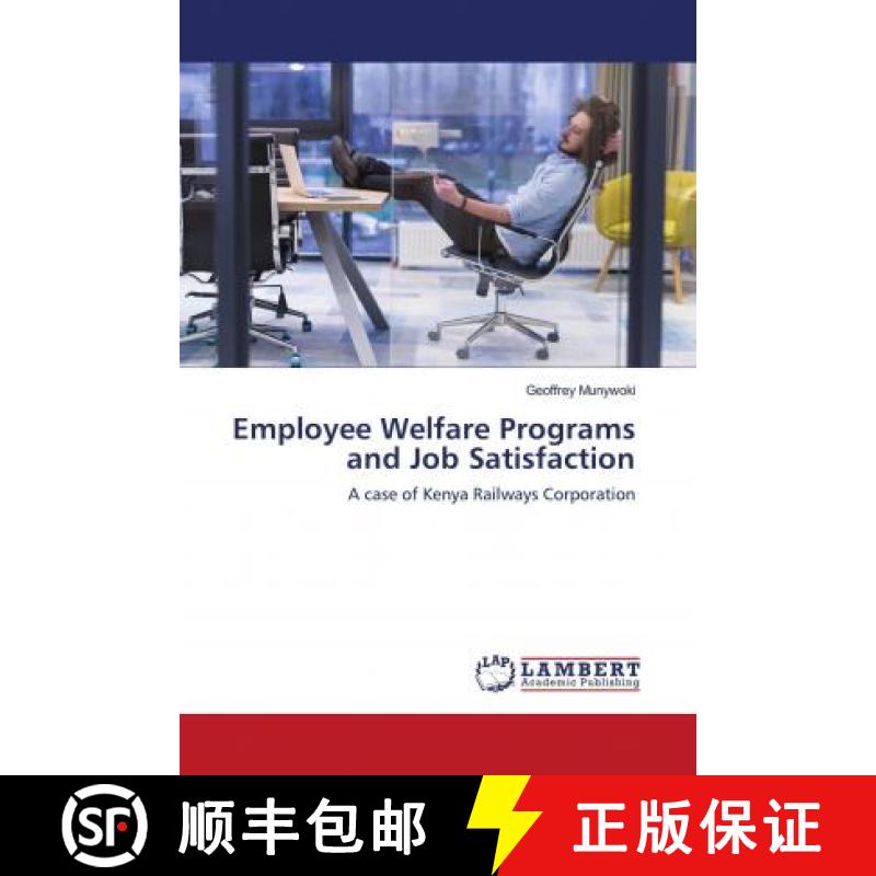预订 Employee Welfare Programs and Job Satisfaction [9786202679046]