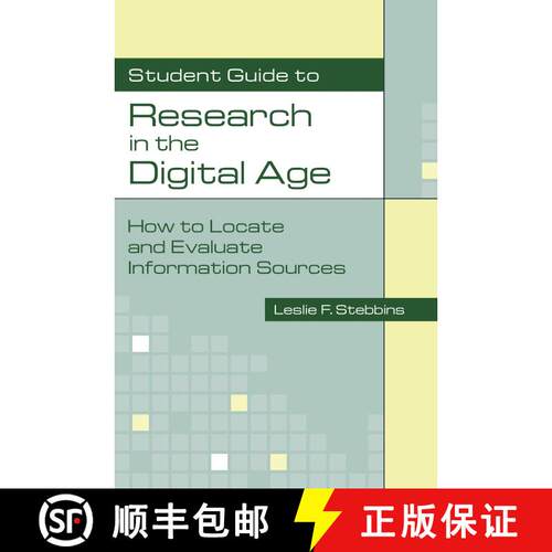 【3-4周达】Student Guide to Research in the Digital Age: How to Locate and Evaluate Information Sources [9781591580997]