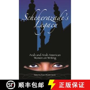 【3-4周达】Scheherazade's Legacy: Arab and Arab American Women on Writing [9780275981761]