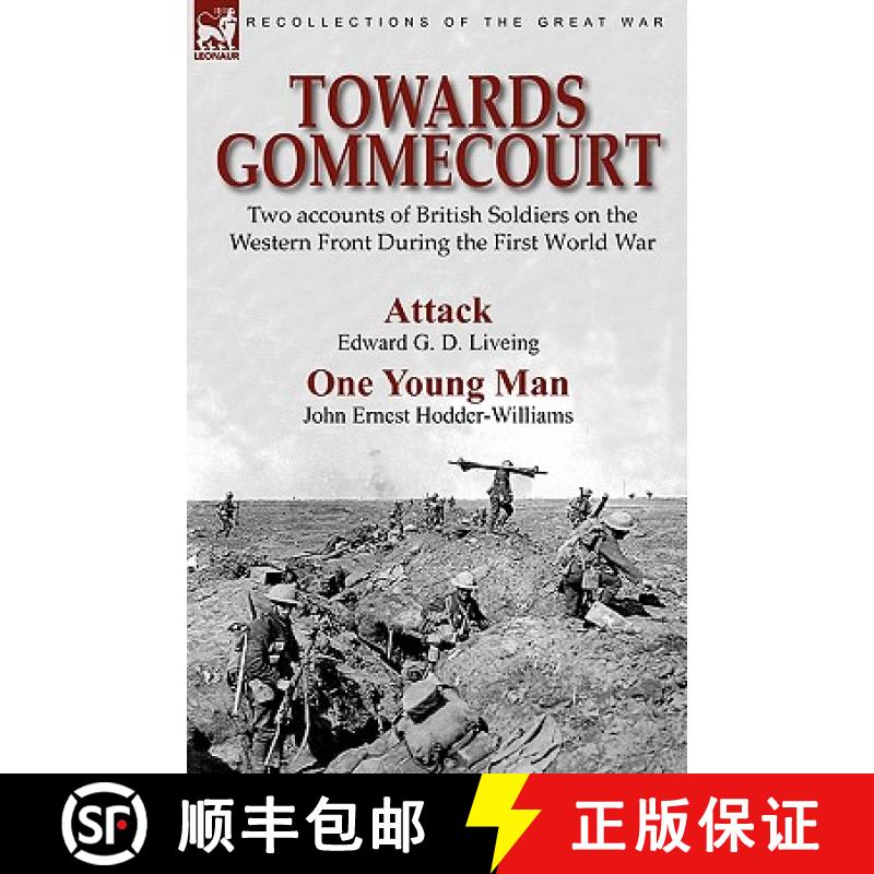 【2-3周达】Towards Gommecourt: Two accounts of British Soldiers on the Western Front During the First... [9780857061195]