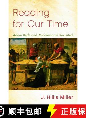 【3-4周达】Reading for Our Time: 'Adam Bede' and 'Middlemarch' Revisited [9780748647286]
