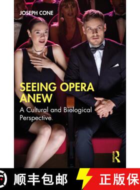 【3-4周达】Seeing Opera Anew: A Cultural and Biological Perspective [9781032184272]