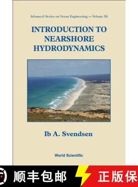 【3-4周达】INTRO TO NEARSHORE HYDRODYNAMICS   (V24) [9789812562043]