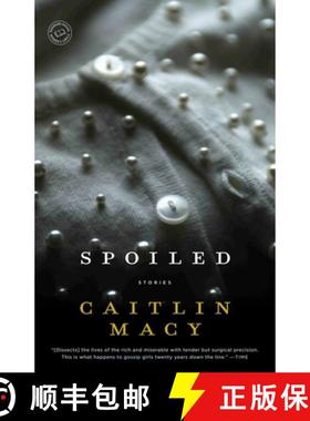 【3-4周达】Spoiled: Stories [9780812971729]