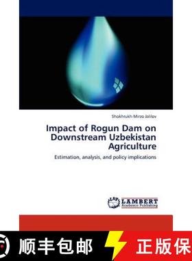 预订 Impact of Rogun Dam on Downstream Uzbekistan Agriculture [9783848498871]