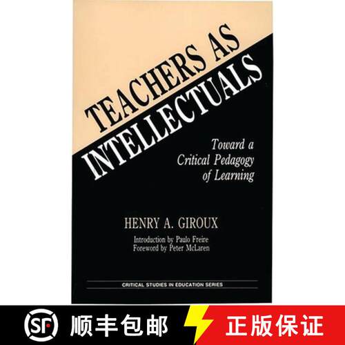 【3-4周达】精装 Teachers as Intellectuals: Toward a Critical Pedagogy of Learning [9780897891578]
