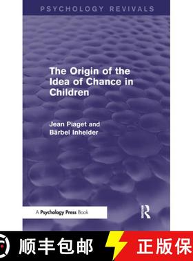 【3-4周达】The Origin of the Idea of Chance in Children. Jean Piaget, Barbel Inhelder [9781848724549]