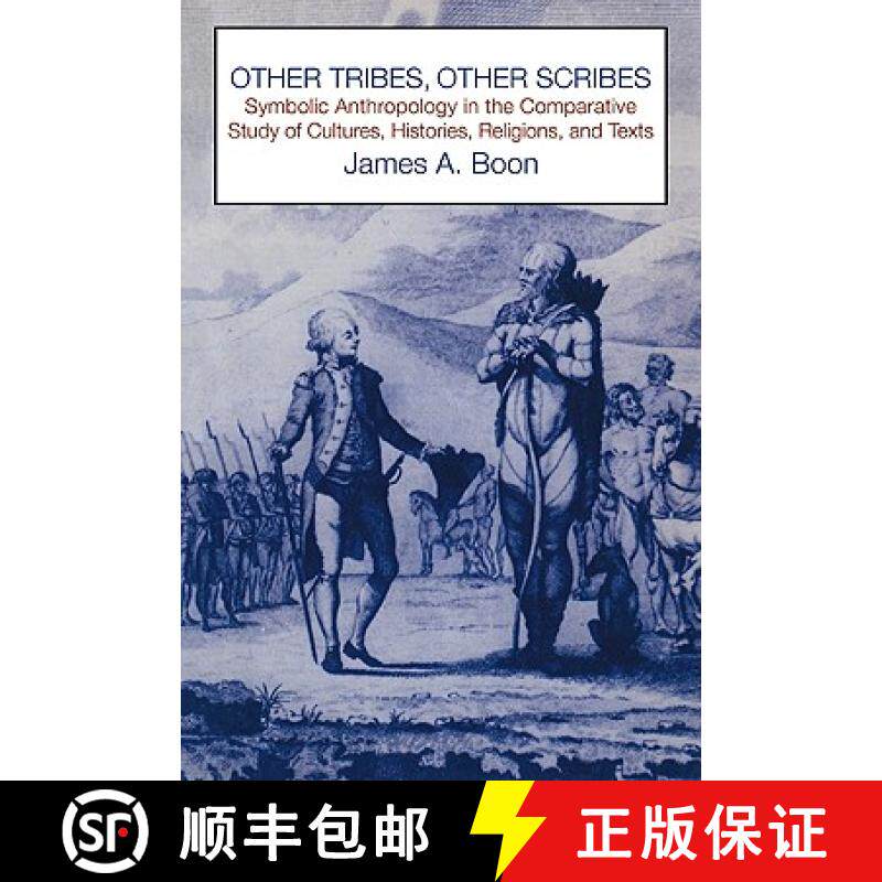 【3-4周达】Other Tribes, Other Scribes: Symbolic Anthropology in the Comparative Study of Cultures, H... [9780521271974]