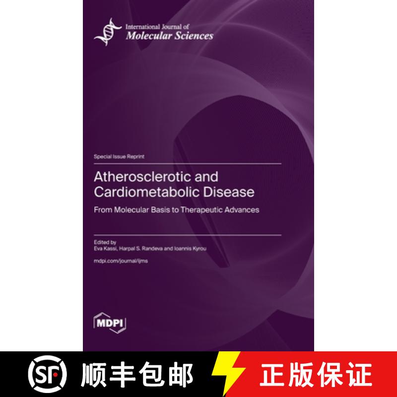 【2-3周达】Atherosclerotic and Cardiometabolic Disease: From Molecular Basis to Therapeutic Advances [9783036586038]
