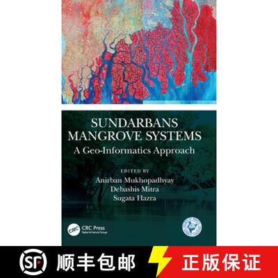 【3-4周达】精装 Sundarbans Mangrove Systems: A Geo-Informatics Approach [9780367538811]