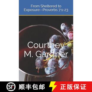 【3-4周达】From Sheltered to Exposure--Proverbs 7: 1-23 [9780578818696]