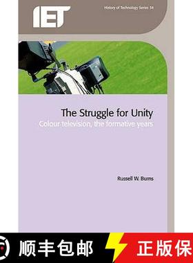 【3-4周达】The Struggle for Unity: Colour Television, the Formative Years [9780863418242]