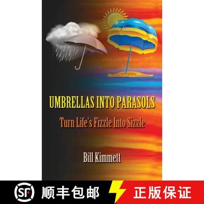 【3-4周达】Umbrellas into Parasols: Turn Life's Fizzle Into Sizzle [9780993808104]
