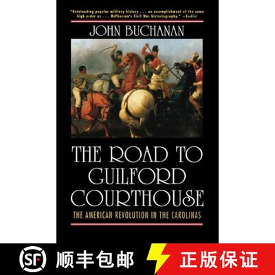 【3-4周达】The Road to Guilford Courthouse: The American Revolution in the Carolinas [9781620456026]