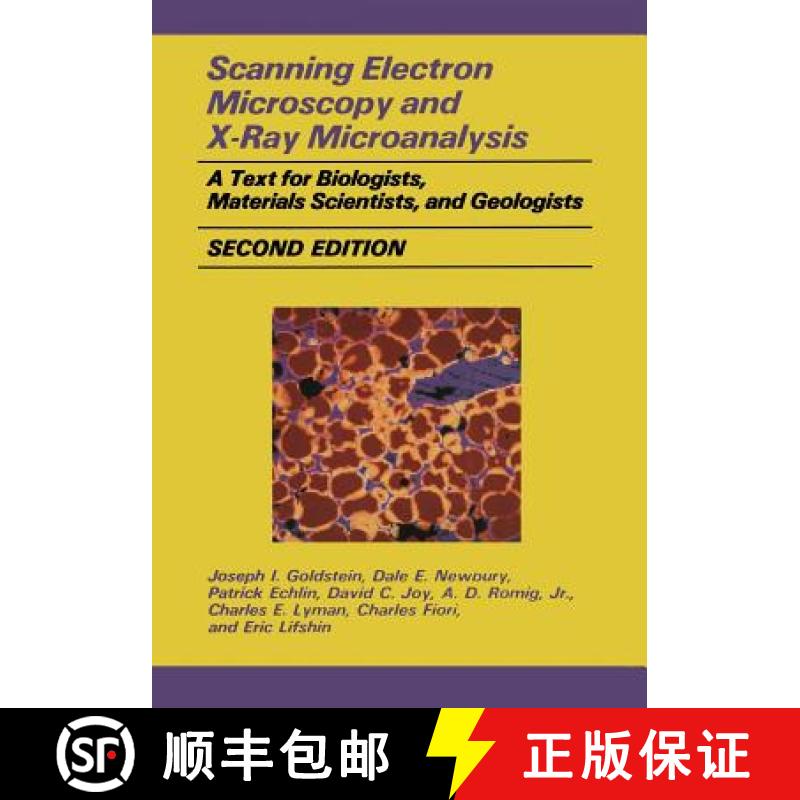 【4周达】Scanning Electron Microscopy and X-Ray Microanalysis : A Text for Biologists, Materials Scie... [9781461276531]