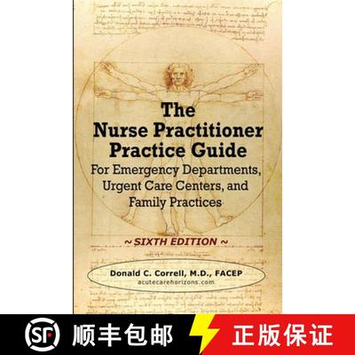 【3-4周达】The Nurse Practitioner Practice Guide - SIXTH EDITION: For Emergency Departments, Urgent C... [9781737738961]