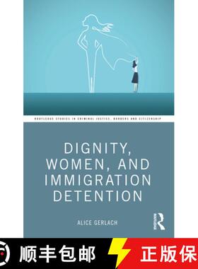 现货 尊严、妇女和移民拘留 Dignity, Women, and Immigration Detention [9781032410814]
