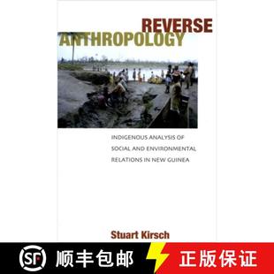 Indigenous Guinea Anthropology Reverse Environmental Social 4周达 9780804753418 New Relations Analysis and