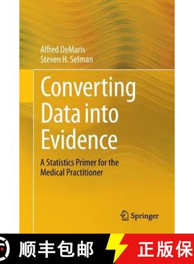 【3-4周达】Converting Data into Evidence : A Statistics Primer for the Medical Practitioner [9781461477914]