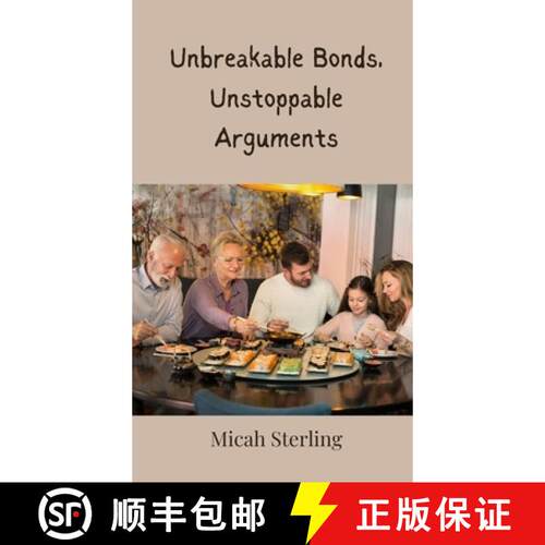 【3-4周达】精装 Unbreakable Bonds, Unstoppable Arguments [9783690853255]