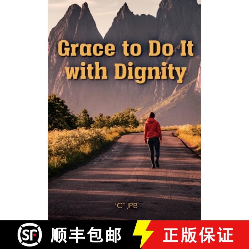 【2-3周达】Grace to Do it with Dignity [9781638216483]