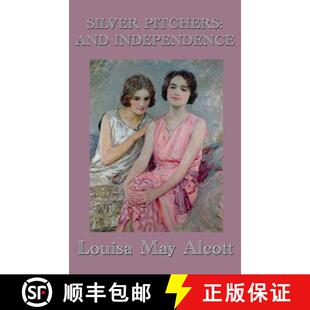 预订 Silver Pitchers: and Independence [9781515438847]
