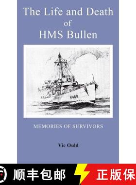 【3-4周达】The Life and Death of HMS Bullen [9781785073557]