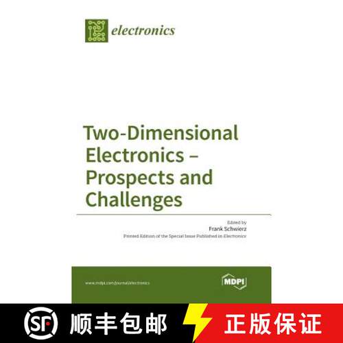 【3-4周达】精装 Two-Dimensional Electronics - Prospects and Challenges [9783038422495]