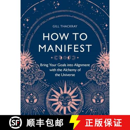 【3-4周达】How to Manifest : Bring Your Goals into Alignment with the Alchemy of the Universe [9781789294453]