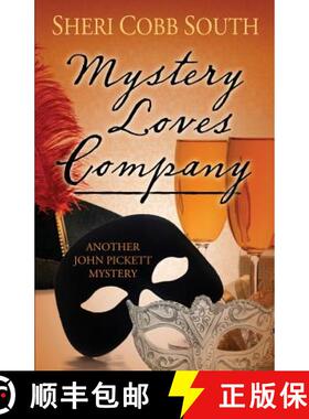 【3-4周达】Mystery Loves Company: Another John Pickett Mystery [9780692893173]