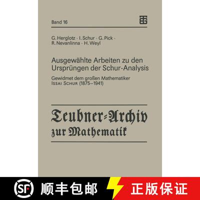 【3-4周达】Ausgewählte Arbeiten zu den Ursprüngen der Schur-Analysis : Gewidmet dem großen Mathema... [9783815420126]