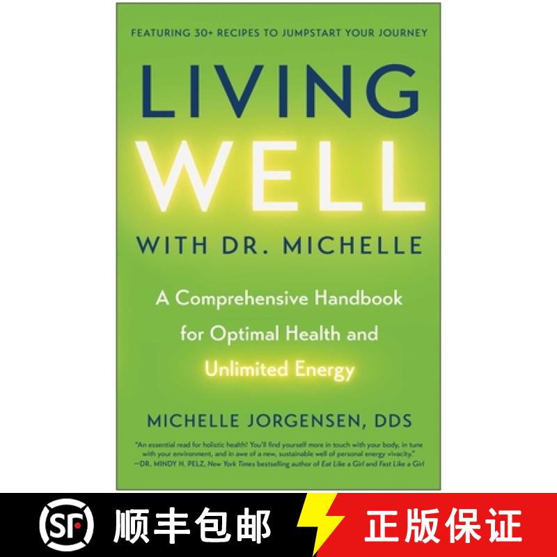 【3-4周达】Living Well with Dr. Michelle: A Comprehensive Handbook for Optimal Health and Unlimited E... [9781637746783]