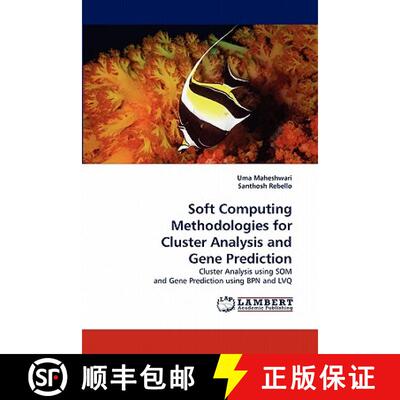 预订 Soft Computing Methodologies for Cluster Analysis and Gene Prediction [9783844317619]