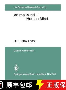 【3-4周达】Animal Mind -- Human Mind: Report of the Dahlem Workshop on Animal Mind -- Human Mind, Ber... [9783642684715]