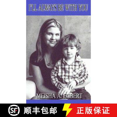 【3-4周达】I'll Always Be With You: My Personal Journey With My Husband's Cancer [9780988810792]