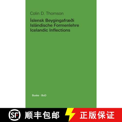 【3-4周达】精装 Islensk beygingafræði / Islandische Formenlehre / Icelandic inflections (Icelandic,... [9783871188411]