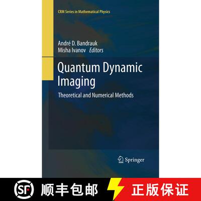 【3-4周达】Quantum Dynamic Imaging : Theoretical and Numerical Methods (Softcover reprint of the orig... [9781493940837]