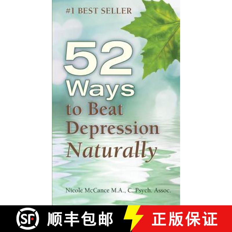 【3-4周达】52 Ways to Beat Depression Naturally [9780985603373]