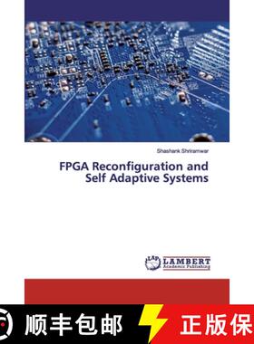 预订 FPGA Reconfiguration and Self Adaptive Systems [9786202557580]