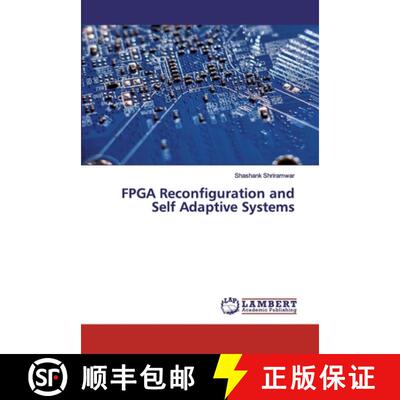 预订 FPGA Reconfiguration and Self Adaptive Systems [9786202557580]