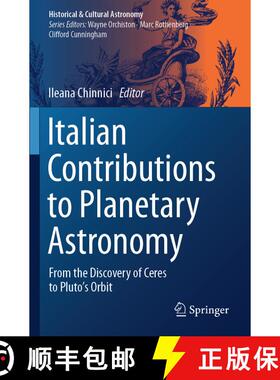 【3-4周达】Italian Contributions to Planetary Astronomy: From the Discovery of Ceres to Pluto's Orbit [9783031483912]