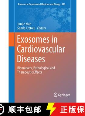 【3-4周达】Exosomes in Cardiovascular Diseases: Biomarkers, Pathological and Therapeutic Effects [9789811043963]