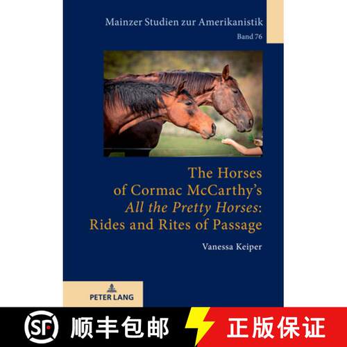 【3-4周达】精装 The Horses of Cormac McCarthy's «All the Pretty Horses» Rides and Rites of Passage [9783631817131]
