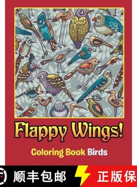 【3-4周达】Flappy Wings!: Coloring Book Birds [9781682809662]